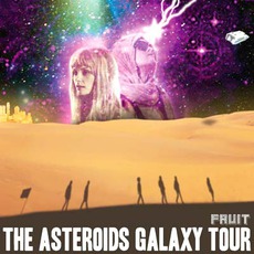 Fruit mp3 Album by The Asteroids Galaxy Tour