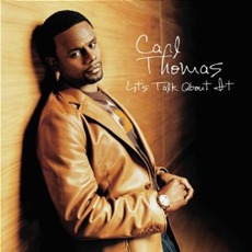 Let's Talk About It mp3 Album by Carl Thomas