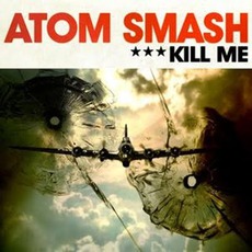 Kill Me EP mp3 Album by Atom Smash