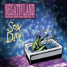 Over The Edge, Volume 8: Sex Dirt mp3 Album by Negativland