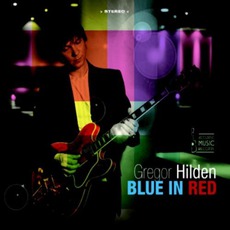 Blue In Red mp3 Album by Gregor Hilden