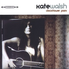 Clocktower Park mp3 Album by Kate Walsh