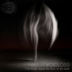 One Breath Dispels The Limits Of The Earth mp3 Album by Voidloss