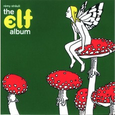 The Elf Album mp3 Album by Rémy Sträuli