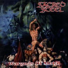Wargods Of Metal mp3 Album by Sacred Steel