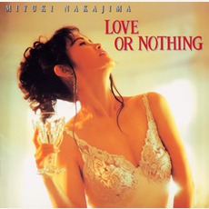 LOVE OR NOTHING mp3 Album by Miyuki Nakajima (中島みゆき)