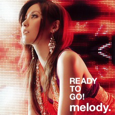READY TO GO! mp3 Album by melody.
