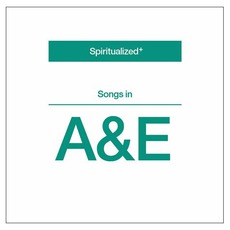 Songs In A&E mp3 Album by Spiritualized