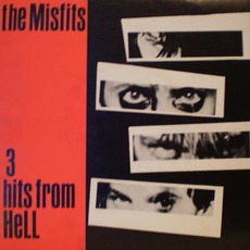 3 Hits From Hell mp3 Artist Compilation by Misfits