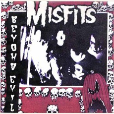 Beyond Evil: Demos + Outtakes 1977-1980 mp3 Artist Compilation by Misfits