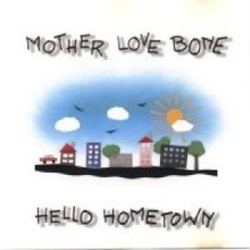 1990-01-03: Hello Hometown: The Vogue, Seattle, Wa, USA mp3 Live by Mother Love Bone
