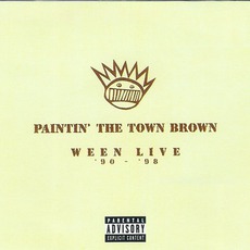 Paintin' The Town Brown mp3 Live by Ween