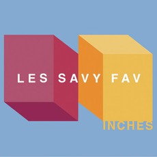 Inches mp3 Artist Compilation by Les Savy Fav