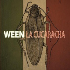 La Cucaracha mp3 Album by Ween