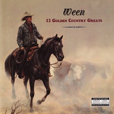 12 Golden Country Greats mp3 Album by Ween
