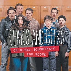 Freaks And Geeks mp3 Soundtrack by Various Artists