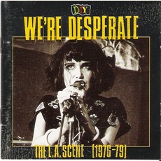 We're Desperate: The L.A. Scene (1976-79) mp3 Compilation by Various Artists