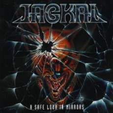 A Safe Look In Mirrors mp3 Album by Jackal