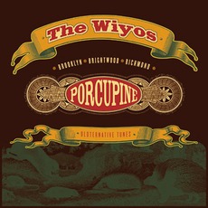 Porcupine mp3 Album by The Wiyos