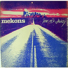 Fear And Whiskey mp3 Album by The Mekons