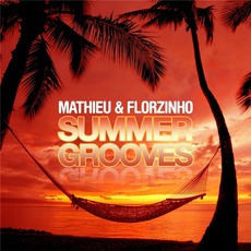 Summer Grooves mp3 Album by Mathieu & Florzinho