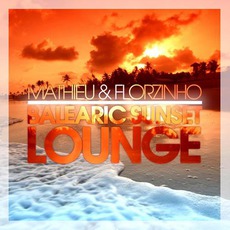 Balearic Sunset Chill mp3 Album by Mathieu & Florzinho