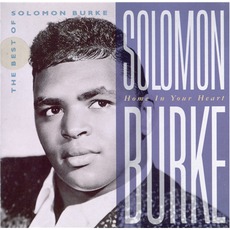 Home In Your Heart: The Best Of Solomon Burke mp3 Artist Compilation by Solomon Burke