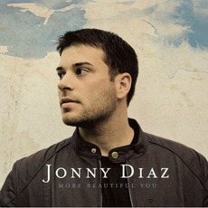 More Beautiful You mp3 Album by Jonny Diaz