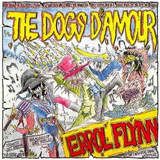 Errol Flynn mp3 Album by The Dogs D'Amour