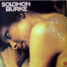 Music To Make Love By mp3 Album by Solomon Burke