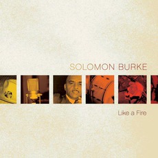 Like A Fire mp3 Album by Solomon Burke