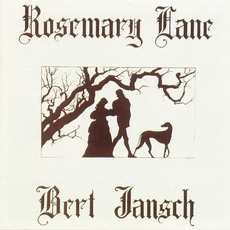 Rosemary Lane (Re-Issue) mp3 Album by Bert Jansch