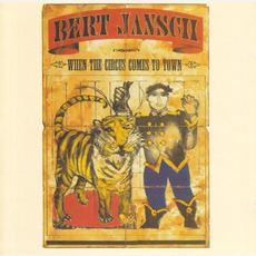 When The Circus Comes To Town mp3 Album by Bert Jansch