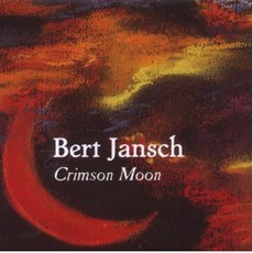 Crimson Moon mp3 Album by Bert Jansch