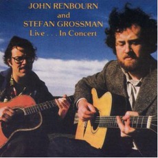 Live... In Concert (Remastered) mp3 Live by Stefan Grossman And John Renbourn