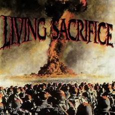 Living Sacrifice mp3 Album by Living Sacrifice