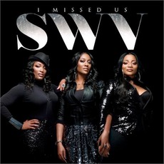 I Missed Us mp3 Album by SWV