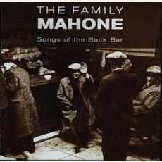 Songs Of The Back Bar mp3 Album by The Family Mahone