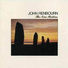 The Nine Maidens mp3 Album by John Renbourn