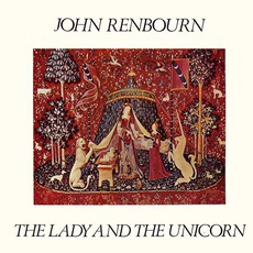 The Lady And The Unicorn mp3 Album by John Renbourn