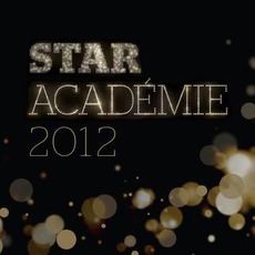Star Académie 2012 mp3 Compilation by Various Artists