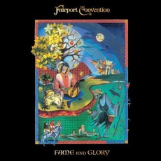 Fame And Glory mp3 Artist Compilation by Fairport Convention