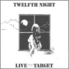 Live At The Target mp3 Live by Twelfth Night