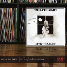 Live At The Target (Definitive Edition) mp3 Live by Twelfth Night