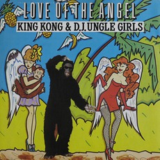 Love Of The Angel mp3 Single by King Kong & D'jungle Girls