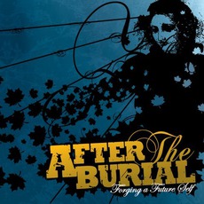 Forging A Future Self mp3 Album by After The Burial