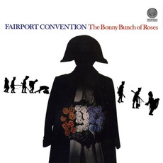The Bonny Bunch Of Roses mp3 Album by Fairport Convention