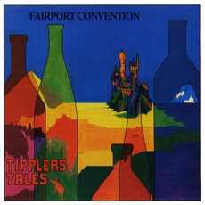 Tipplers Tales mp3 Album by Fairport Convention