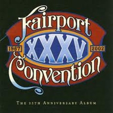 XXXV - The 35th Anniversary Album mp3 Album by Fairport Convention