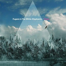 Prays mp3 Album by Fugenn & The White Elephants